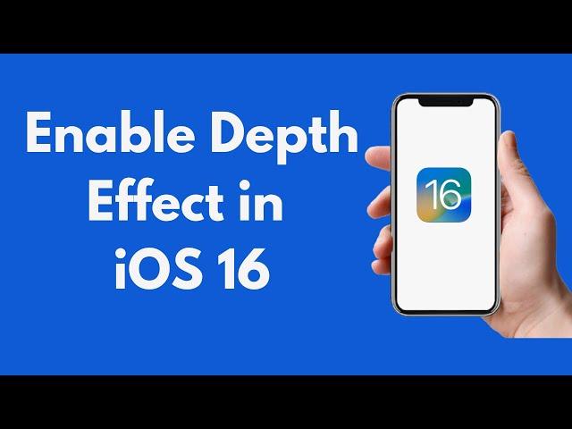 How to Enable Depth Effect in iOS 16 | Get Depth Effect on iOS 16 (Solved)