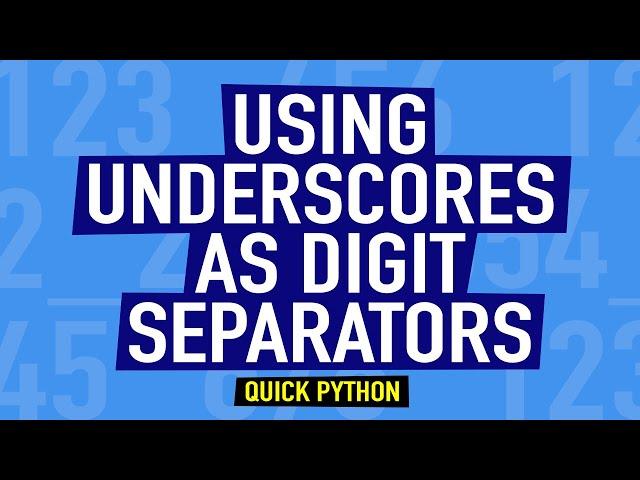 Quick Python | Using Underscores as Digit Separators in Python | Shorts