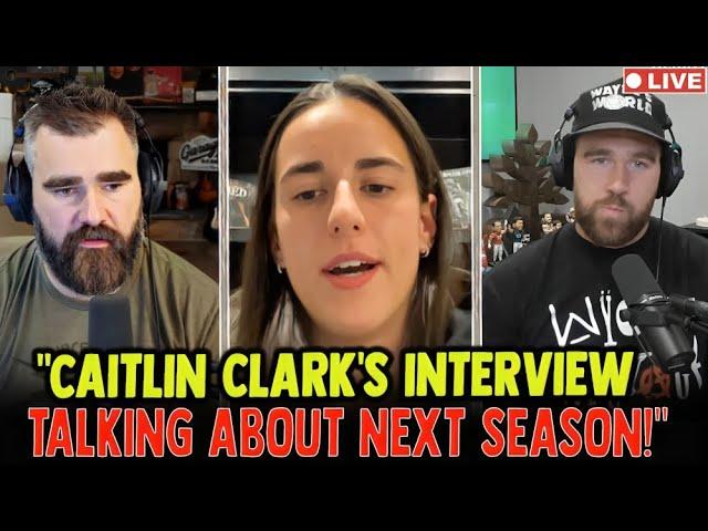 "Caitlin Clark's Unfiltered Interview with Jason & Travis Kelce – You Won't Believe What She Said!"