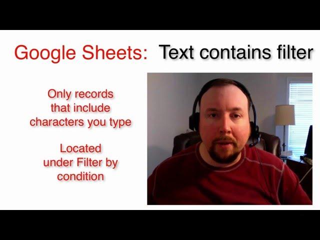 Google office applications - filter by text contains in Sheets