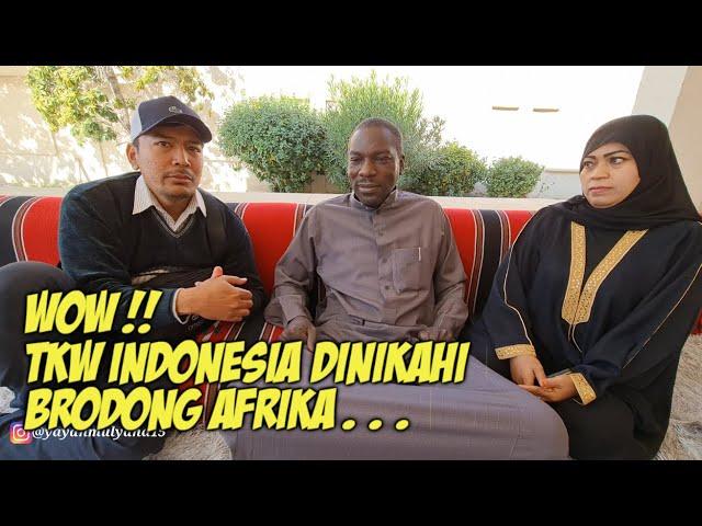 UKURAN LEBIH BESAR !! TKW INDONESIA NIKAHI BRONDONG AFRIKA