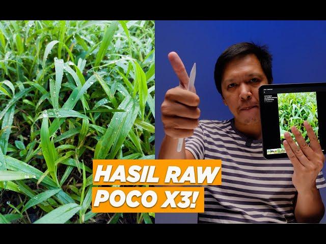 MEMAKSIMALKAN KAMERA POCO X3: RAW-nya MANTAP!