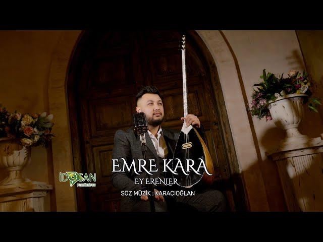 Emre Kara Ey Erenler