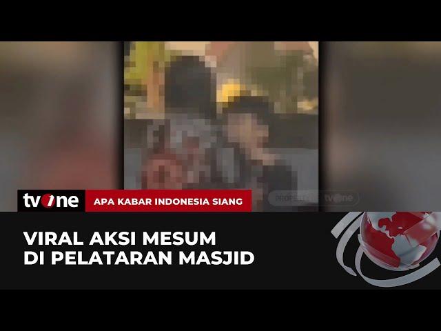 Aksi Mesum Muda-mudi di Pelataran Masjid Viral | AKIS tvOne