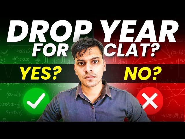 CLAT 2025 - Watch BEFORE taking a DROP