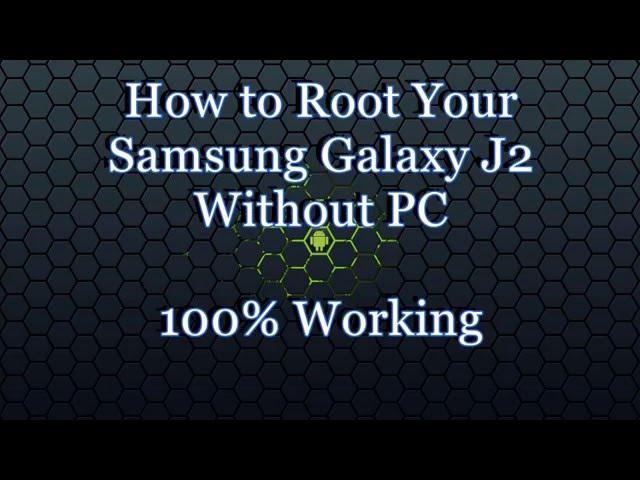 How To ROOT Any Android(Samsung J2) Device Without A PC One Click HINDI | 2016