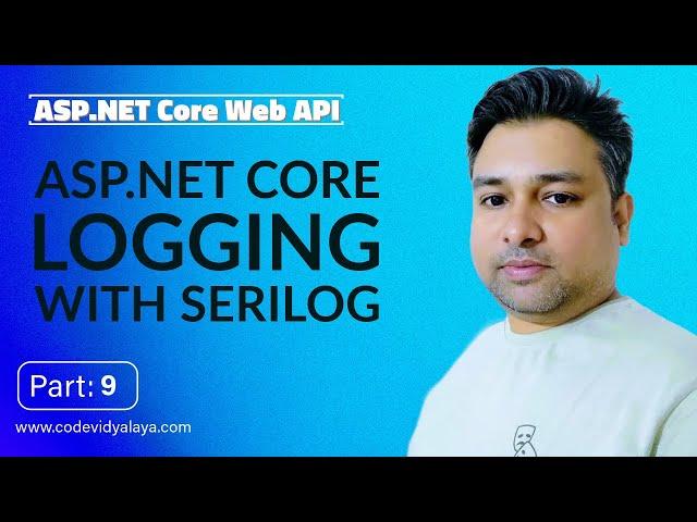 ASP.NET Core Logging with Serilog: Configuring Text File Logging | Step-by-Step Guide