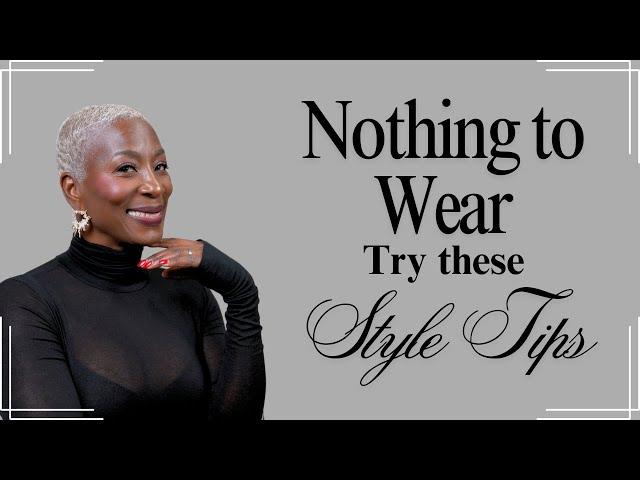 Nothing to Wear, Try These Style Tips