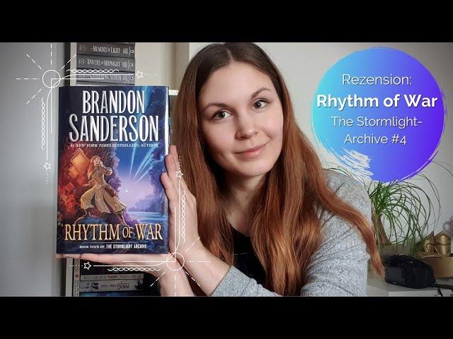 [Rezension] Rhythm of War: Stormlight Archive #4 (dt. Rhythmus des Krieges: Sturmlicht-Chroniken)