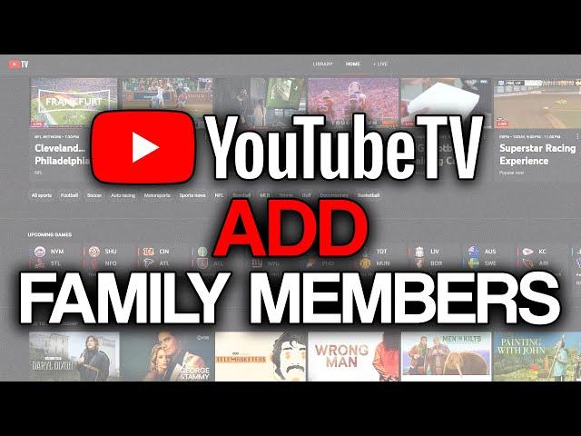 How to Add Family Members & Friends to YouTube TV (Add Users) - Full Tutorial 2024