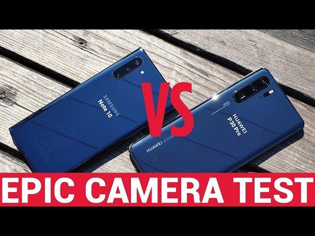 Samsung Galaxy Note 10 vs Huawei P30 Pro - EPIC CAMERA TEST!