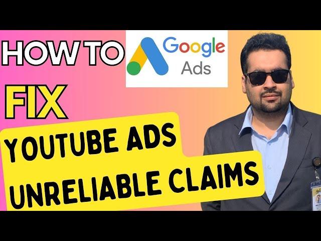 How to Fix Youtube Ads Disapproved for Unreliable Claims / Google Ads Disapproved