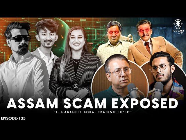 Assam Trading SCAM EXPOSED Truth on Bishal Phukan, DB Stock, Sapnanil Das || Assamese PODCAST - 135