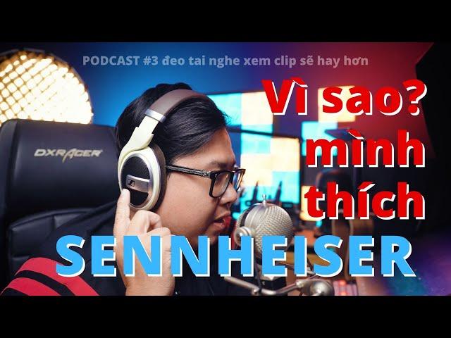 Sinh viên nghèo thử mua Sennheiser và cái kết sau 10 năm !