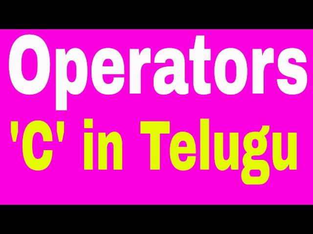 Operators in C Language in Telugu