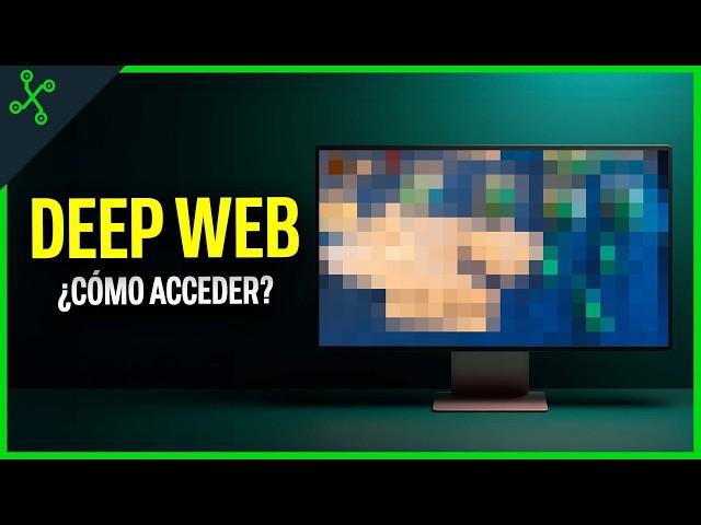 DEEP WEB: Todo lo que necesitas saber y cómo entrar en 2024