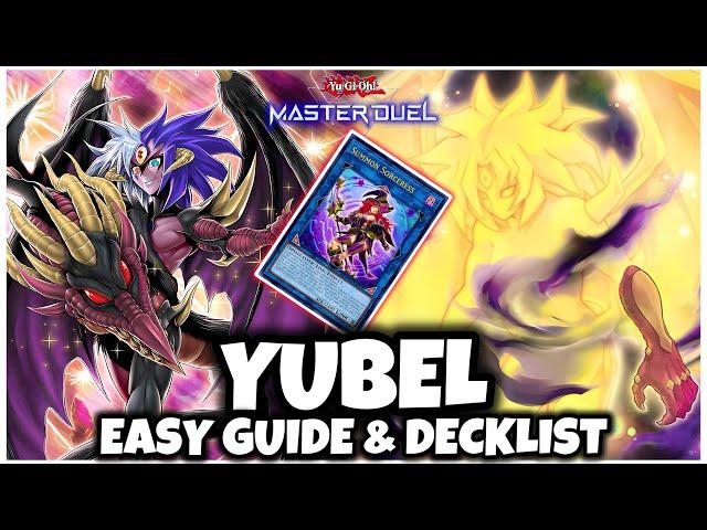 UPDATED | YUBEL EASY GUIDE & DECKLIST! (With Summon Sorceress)