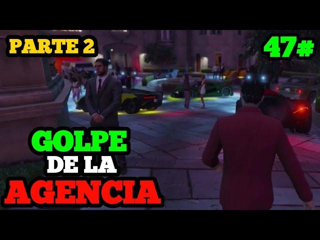 ¡ARRUINAMOS LA FIESTA! GOLPE DE LA AGENCIA P2 |GTA ONLINE DE POBRE A RICO 2024| NUEVA SERIE /Ep 47#