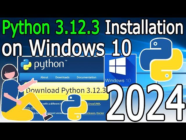 How to Install Python 3.12.3 on Windows 10 [ 2024 Update ] Demo HelloWorld Python Program