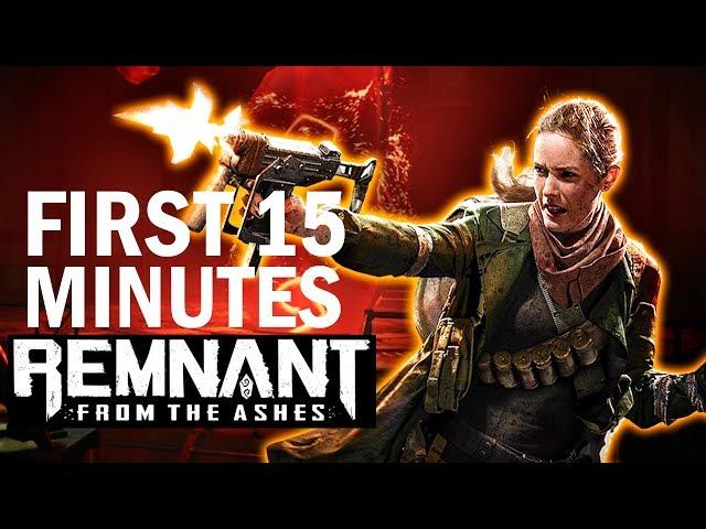 First 15 Minutes of Remnant: From The Ashes