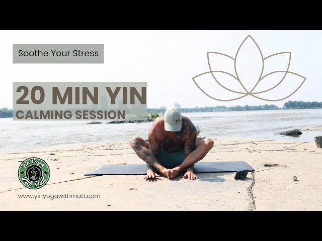 20-Min Yin Yoga Class to Soothe Your Stress | Yin Yoga with Matt