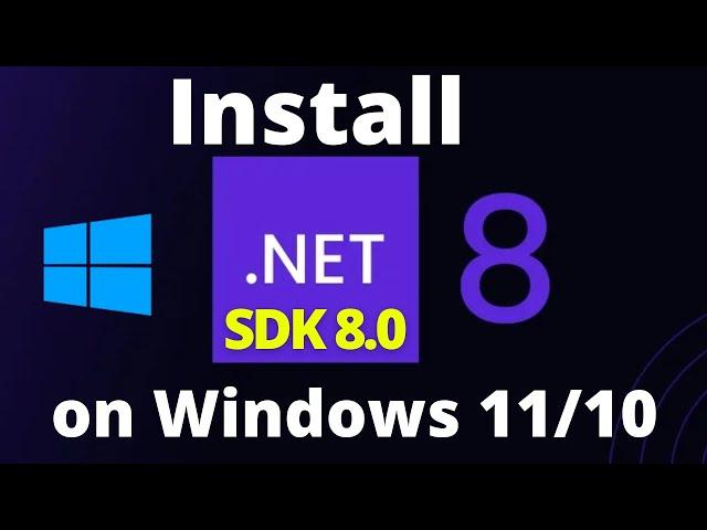 How to Install .Net SDK on Windows 10/11 [2024] | .Net SDK Download