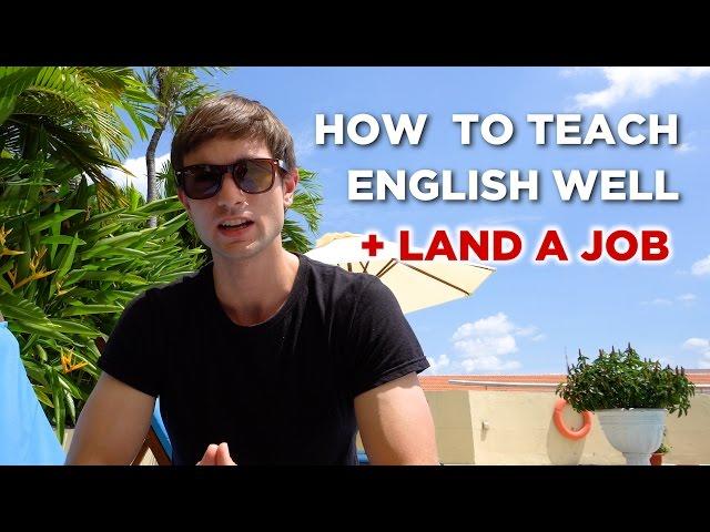 Top 7 TEFL Tips: How To Teach English Well And Land A Great Job