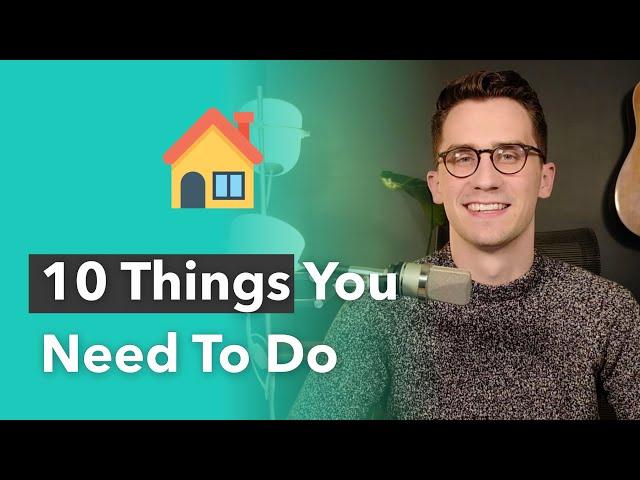 What Should You Do After Buying a House?