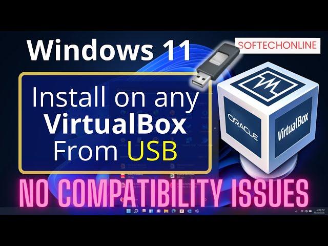 How to Install Windows 11 on VirtualBox from a USB drive on any non compatible computer