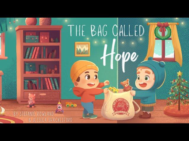 The Bag Called Hope –  A New Christmas Sharing Tradition about giving back!