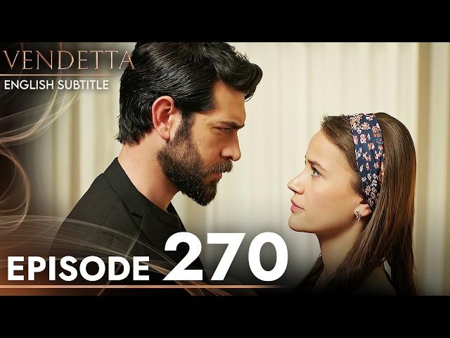 Vendetta - Episode 270 English Subtitled | Kan Cicekleri