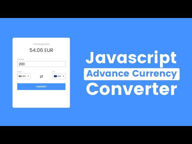 Build Advance Currency Converter App in HTML CSS & JavaScript | Free Unlimited Api