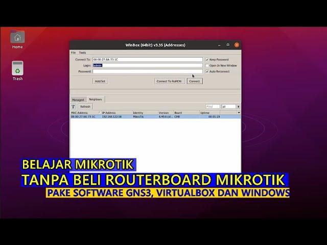 BELAJAR MIKROTIK TANPA BELI ROUTERBOARD MIKROTIK, MENGGUNAKAN SOFTWARE GNS3, VIRTUALBOX DAN WINBOX