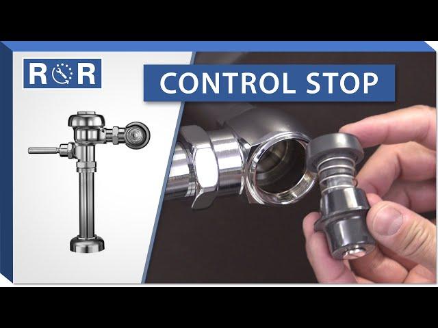 Sloan Regal Flushometer | Control Stop | Repair and Replace