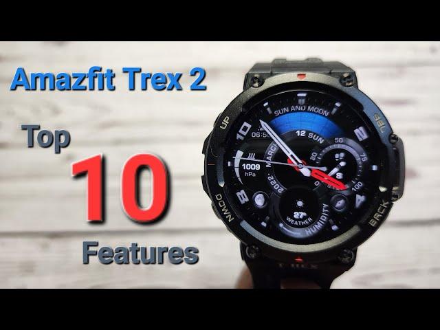 Amazfit Trex 2  Top 10 Features