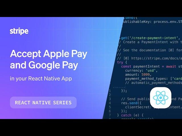 Accepting Apple Pay and Google Pay in your React Native app