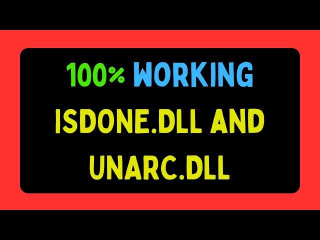 How to fix ISDONE DLL and UNARC DLL errors ENGLISH