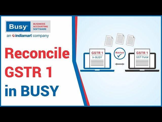 Download & Reconcile GSTR-1 in BUSY (Hindi)