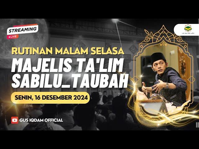 [LIVE] Rutinan Malam Selasa Majelis Sabilu Taubah Blitar (16 DESEMBER 2024)