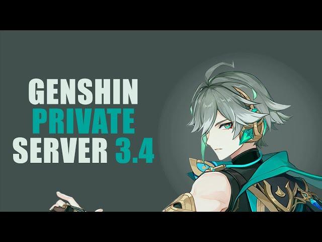 GENSHIN IMPACT PRIVATE SERVER | DOWNLOAD PRIVATE SERVER 3.4 | TUTORIAL | ALHAITHAM