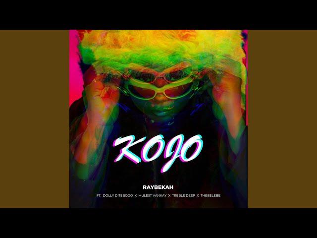 KOJO (feat. Mulest Vankay, Treble Deep & Thebelebe)