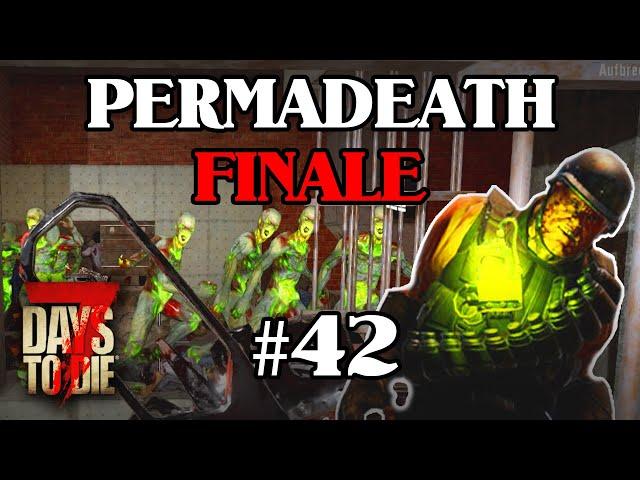 7 Days To Die - Permadeath #42  FINALE Tag 7000 Horde (German)