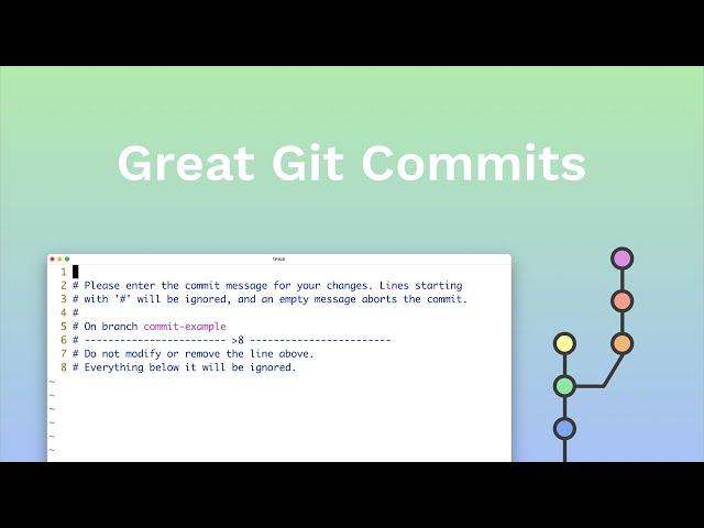 What Changed & Why | How to Craft Great Git Commit Messages