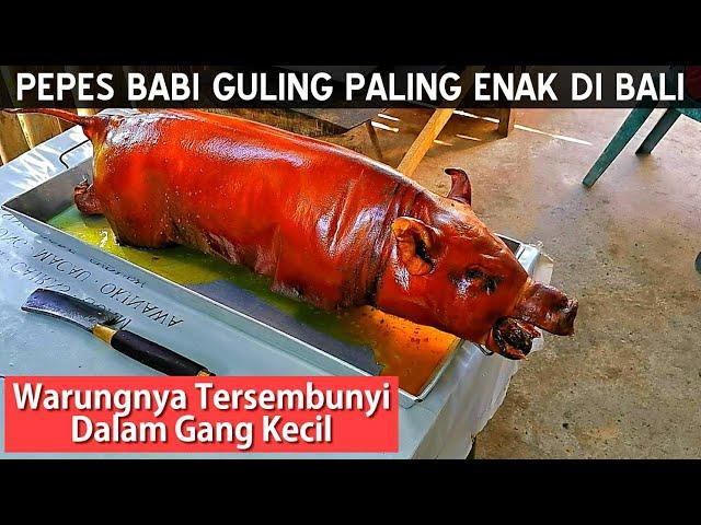 PEPES BABI GULING PALING ENAK DI BALI - Warungnya Masuk Gang Tapi LARIS BANGET