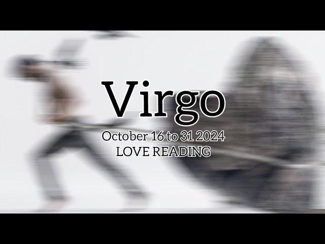 Virgo  October 16 to 31, 2024 Tagalog Tarot Card Reading/Horoscope