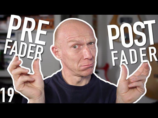 Was ist Pre-Fader und Post-Fader in der DAW | Tutorial | Recording-Blog 19/19