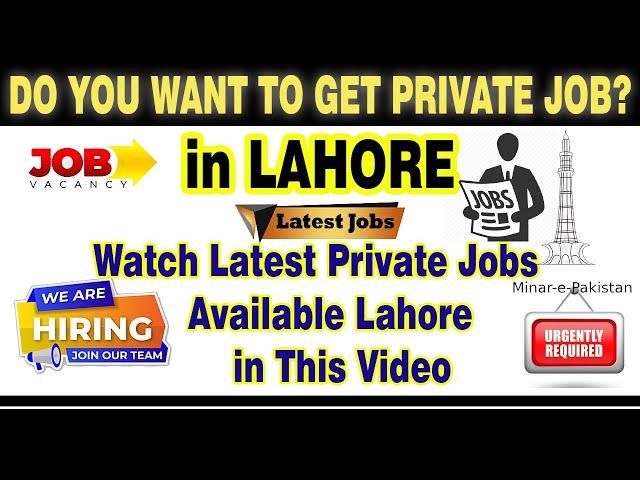 Private Jobs in Lahore 2021| Jobs in Lahore 2021| Jobs info 365