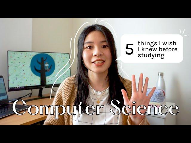 5 things I wish I knew before studying Computer Science ‍