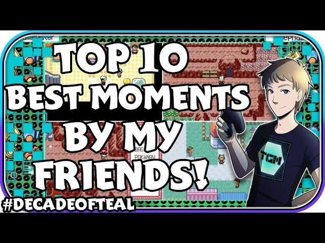 Top 10 Best Moments By My Friends! - Tealgamemaster