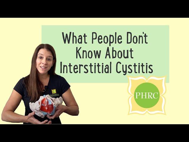 What People Don't Know About Interstitial Cystitis | Pelvic Health and Rehabilitation Center